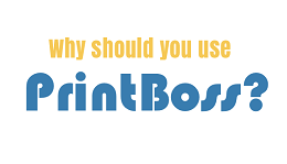 Why Use PrintBoss